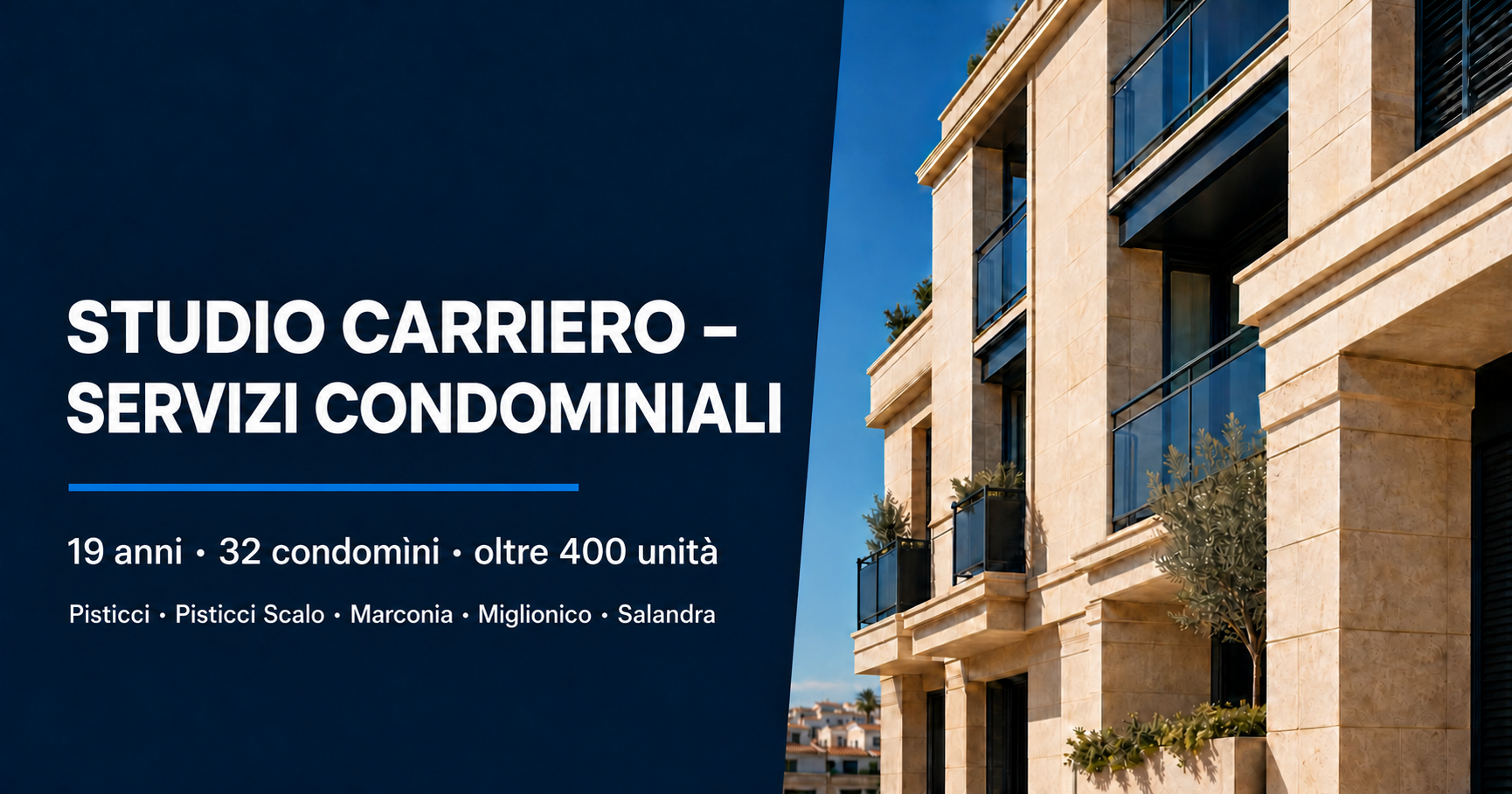 Studio Carriero – Servizi Condominiali: 19 anni di attività, 32 condomìni e oltre 400 unità tra Pisticci, Pisticci Scalo, Marconia, Miglionico e Salandra