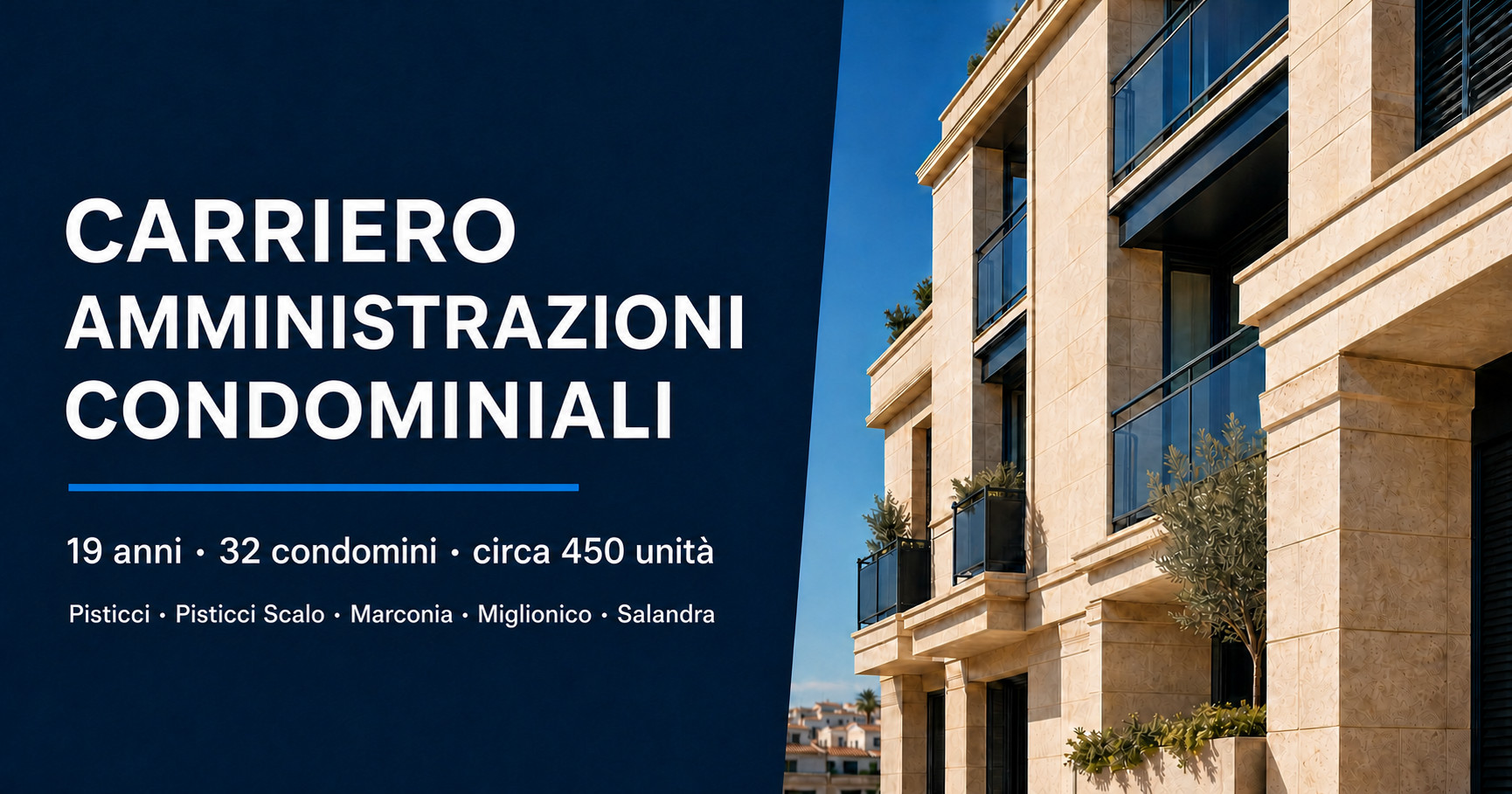 Carriero Amministrazioni Condominiali: 19 anni di attività, 32 condomìni e circa 450 unità tra Pisticci, Pisticci Scalo, Marconia, Miglionico e Salandra